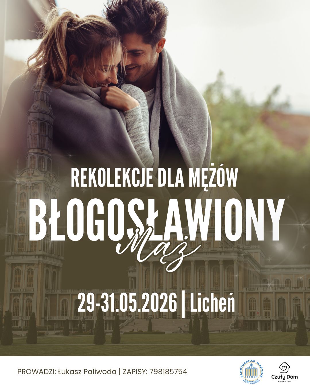 Rekolekcje "Błogosławiony Mąż" Licheń